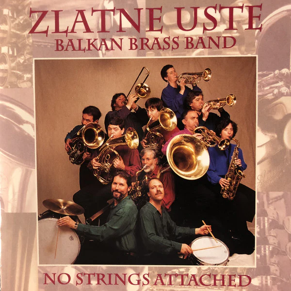 Zlatne Uste Balkan Brass Band - No Strings Attached (CD, Album)